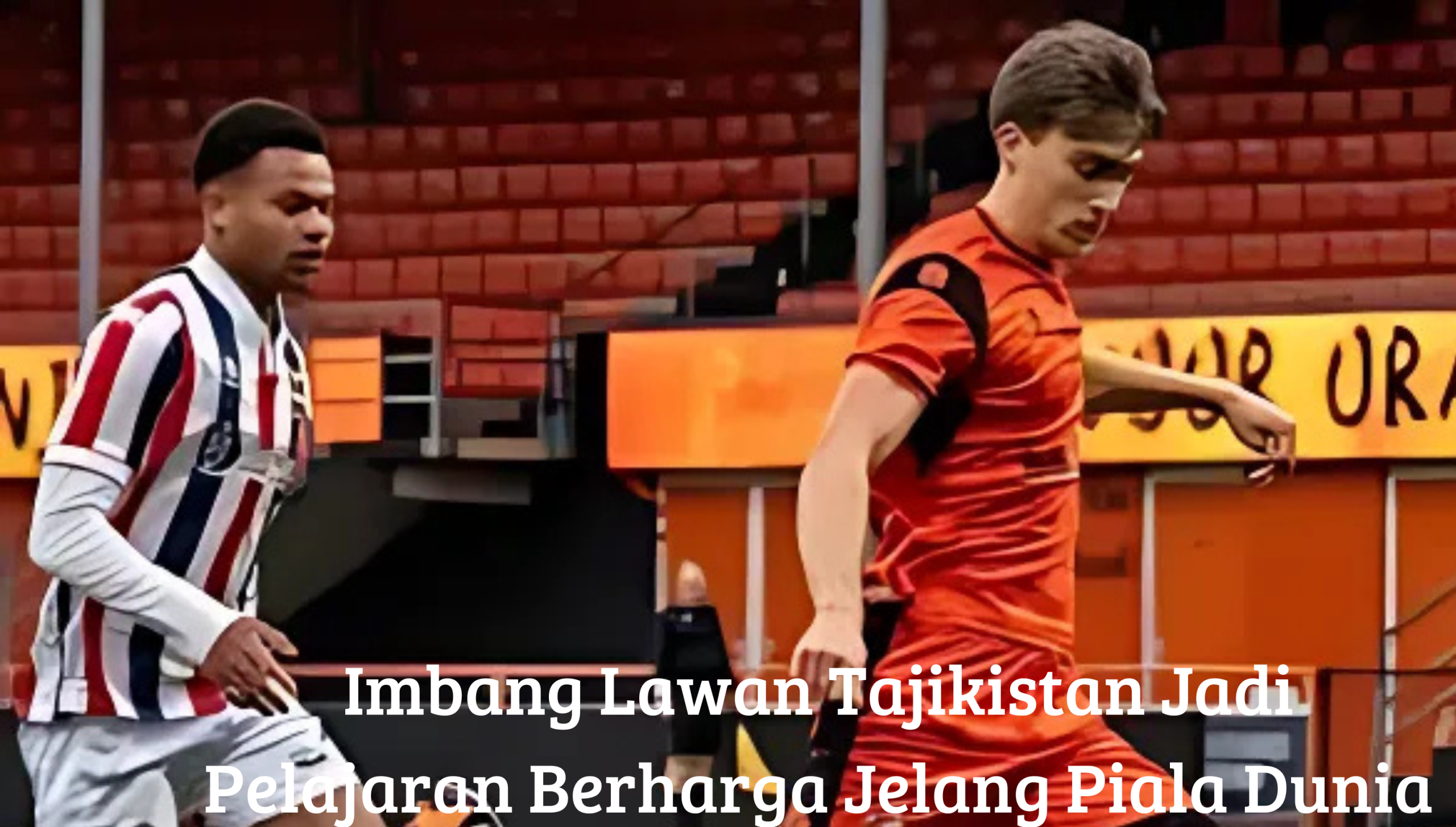 Imbang Lawan Tajikistan Jadi Pelajaran Berharga Jelang Piala Dunia