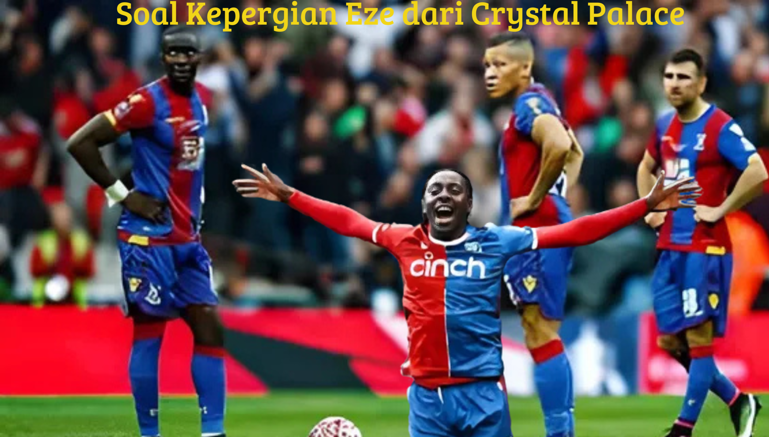 "Pemain Crystal Palace merayakan gol, membahas isu kepergian Eberechi Eze dari klub."