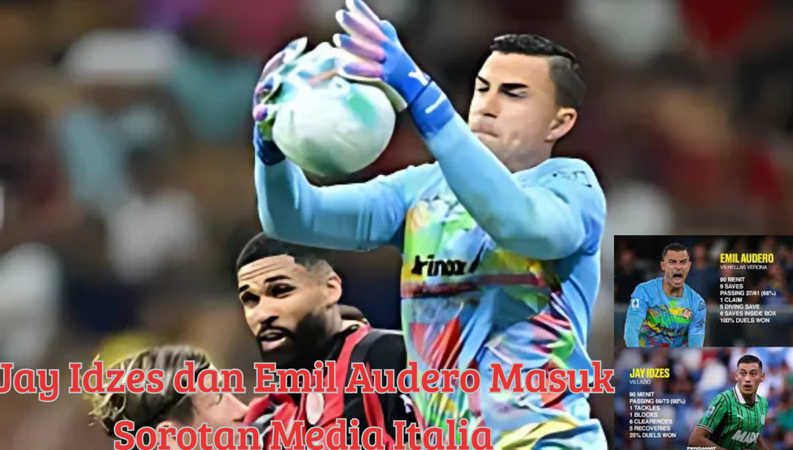 Jay Idzes dan Emil Audero Masuk Sorotan Media Italia