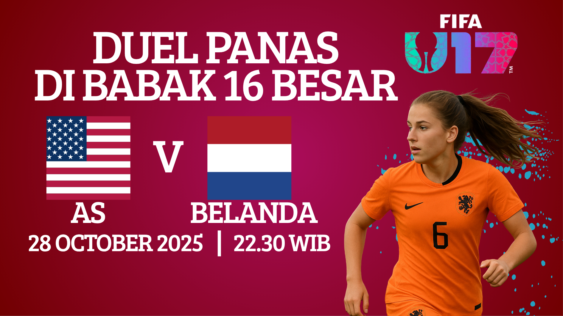 Pertandingan Amerika Serikat vs Belanda di babak 16 besar FIFA U-17 Women’s World Cup Morocco 2025 pukul 22:30 WIB