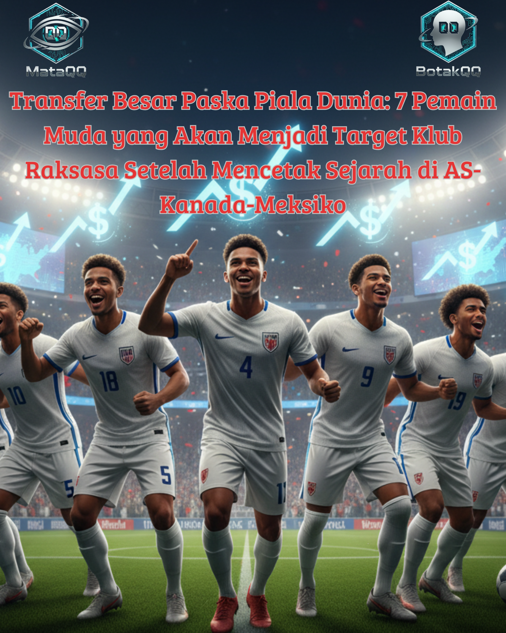 Transfer Besar Paska Piala Dunia 7 Pemain Muda