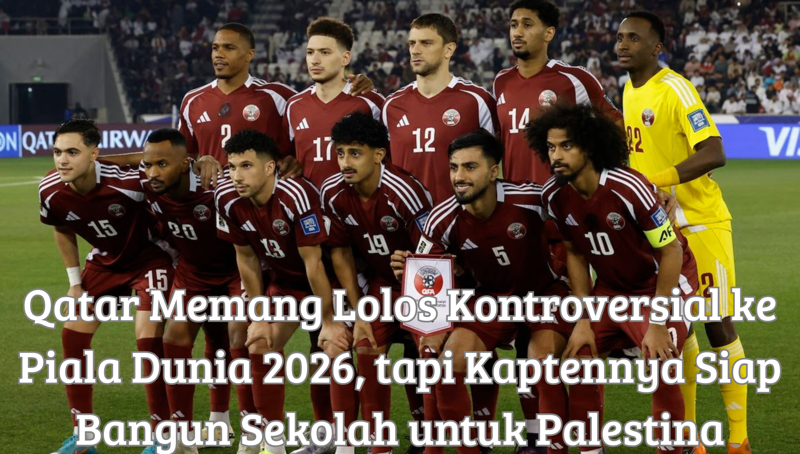 Qatar Memang Lolos Kontroversial ke Piala Dunia 2026,
