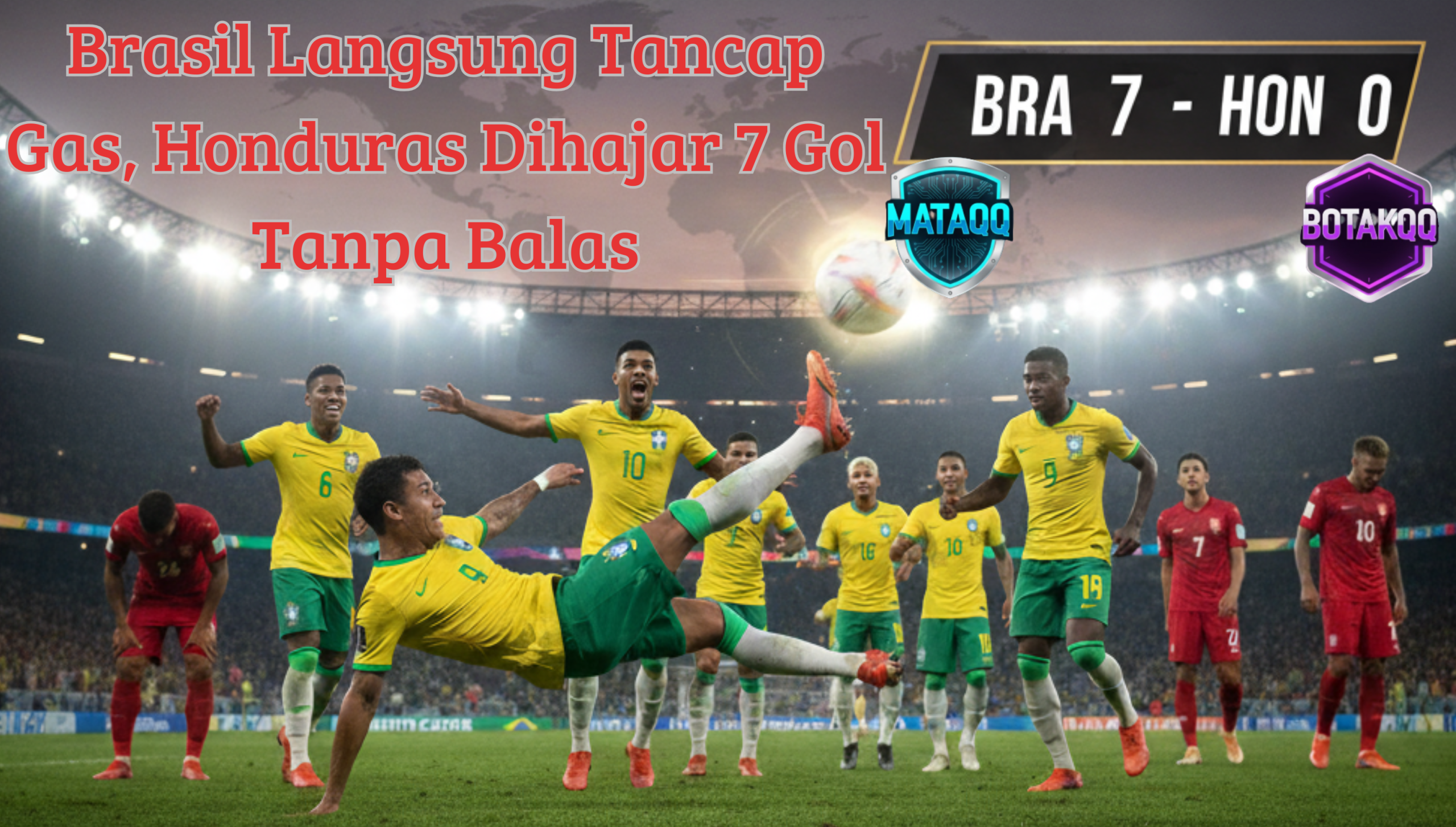 Brasil Langsung Tancap Gas, Honduras Dihajar 7 Gol Tanpa Balas
