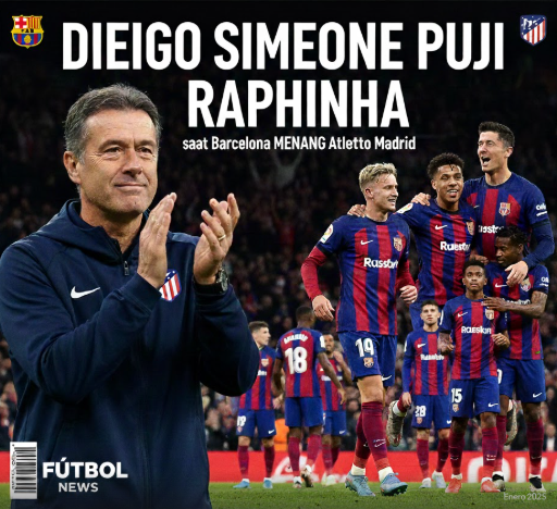 Diego Simeone Puji Raphinha saat Barcelona Kalahkan Atletico